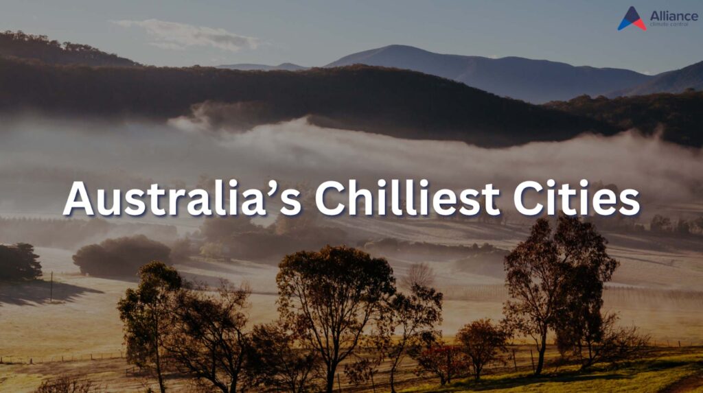 Australia’s Chilliest Cities